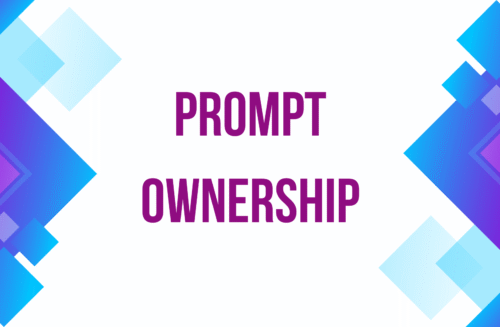 Prompt Ownership
