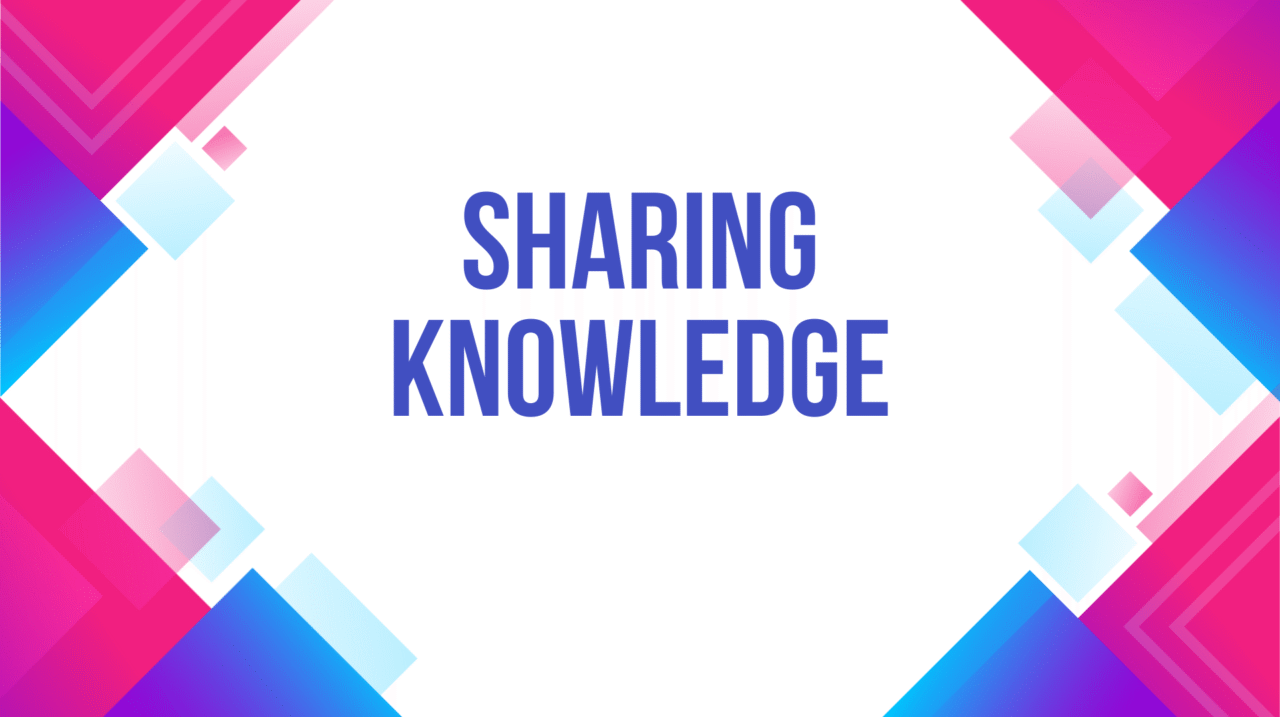 Sharing Knowledge Sharing Knowledge